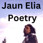 Jaun Elia Poetry