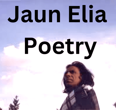 Jaun Elia Poetry || Jaun Elia Poetry in Urdu 2024